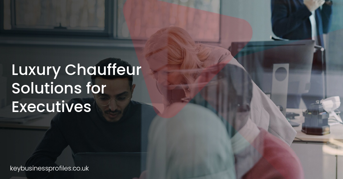 Luxury Chauffeur Solutions for Executives