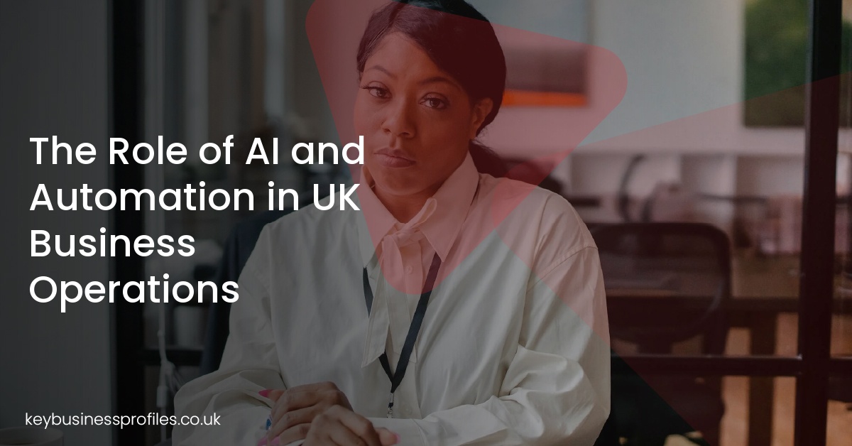 The Role of AI and Automation in UK Business Operations