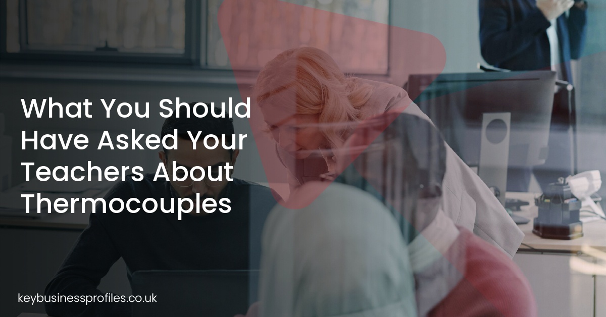 What You Should Have Asked Your Teachers About Thermocouples